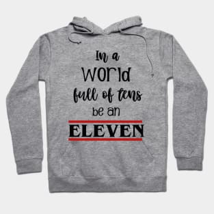 World full of tens Hoodie